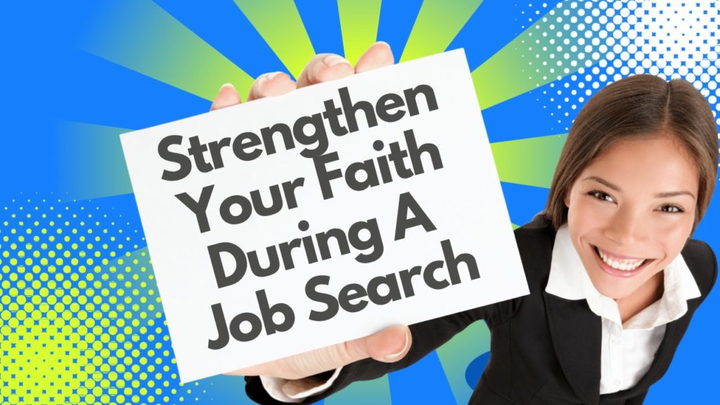 Strengthen faith during a job search